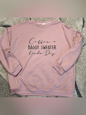 Coffee + Baggy Sweater Kinda Day Crewneck Sweater - Pink 2X